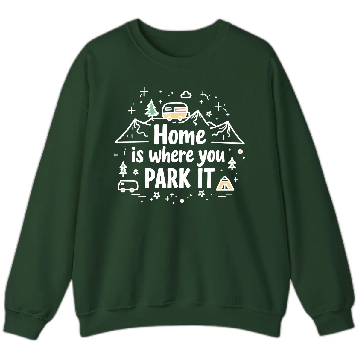 Illustrated design with vintage travel trailer parked on mountain road, evergreen trees, tent, and text reading 'Home is where you park it' on gray background. in Forest Green