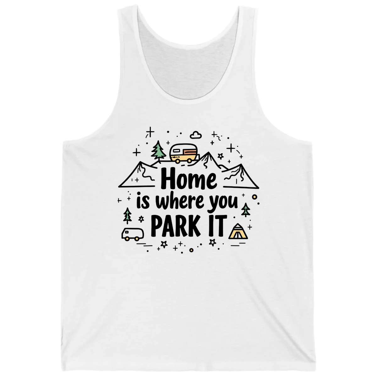 Illustrated design with vintage travel trailer parked on mountain road, evergreen trees, tent, and text reading 'Home is where you park it' on gray background. in White