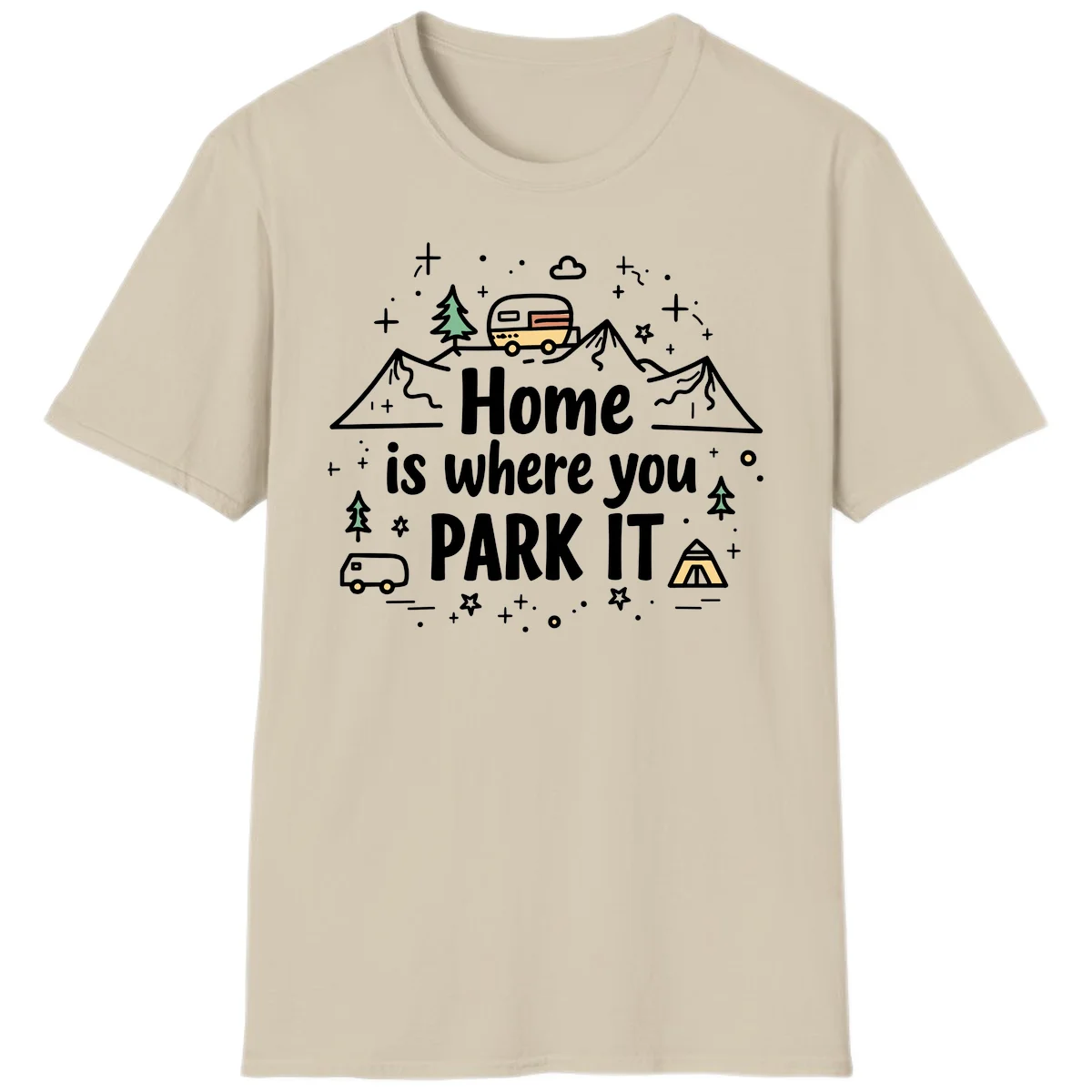 Illustrated design with vintage travel trailer parked on mountain road, evergreen trees, tent, and text reading 'Home is where you park it' on gray background. in Sand