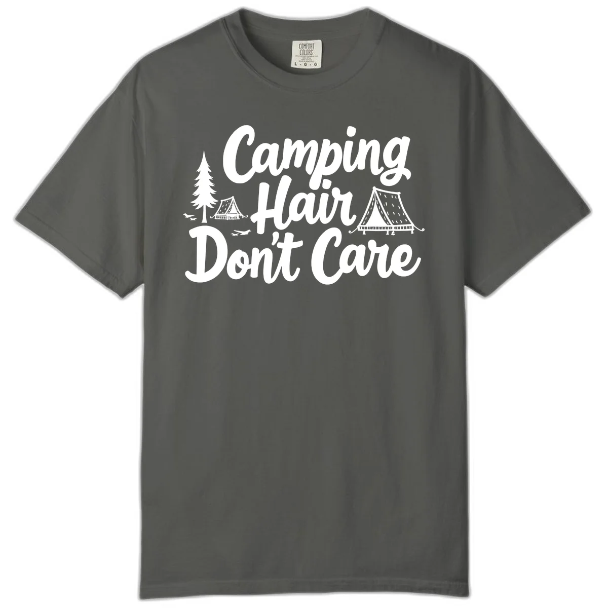 White text reading 'Camping Hair Don't Care' with illustrated tent and evergreen tree designs on gray background in Pepper