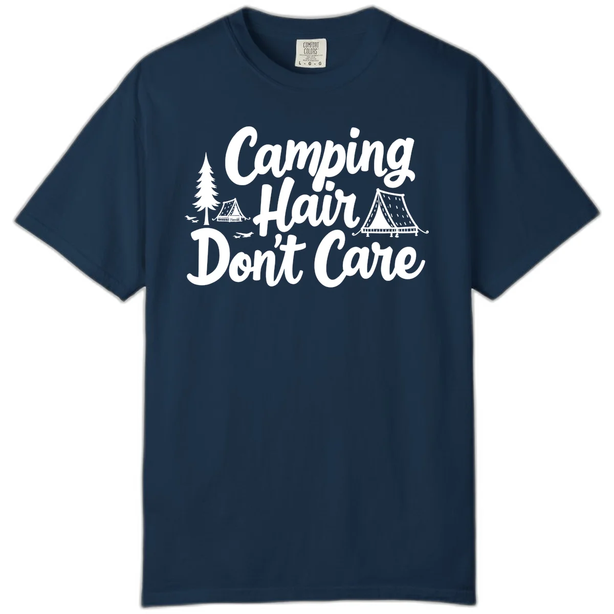 White text reading 'Camping Hair Don't Care' with illustrated tent and evergreen tree designs on gray background in True Navy