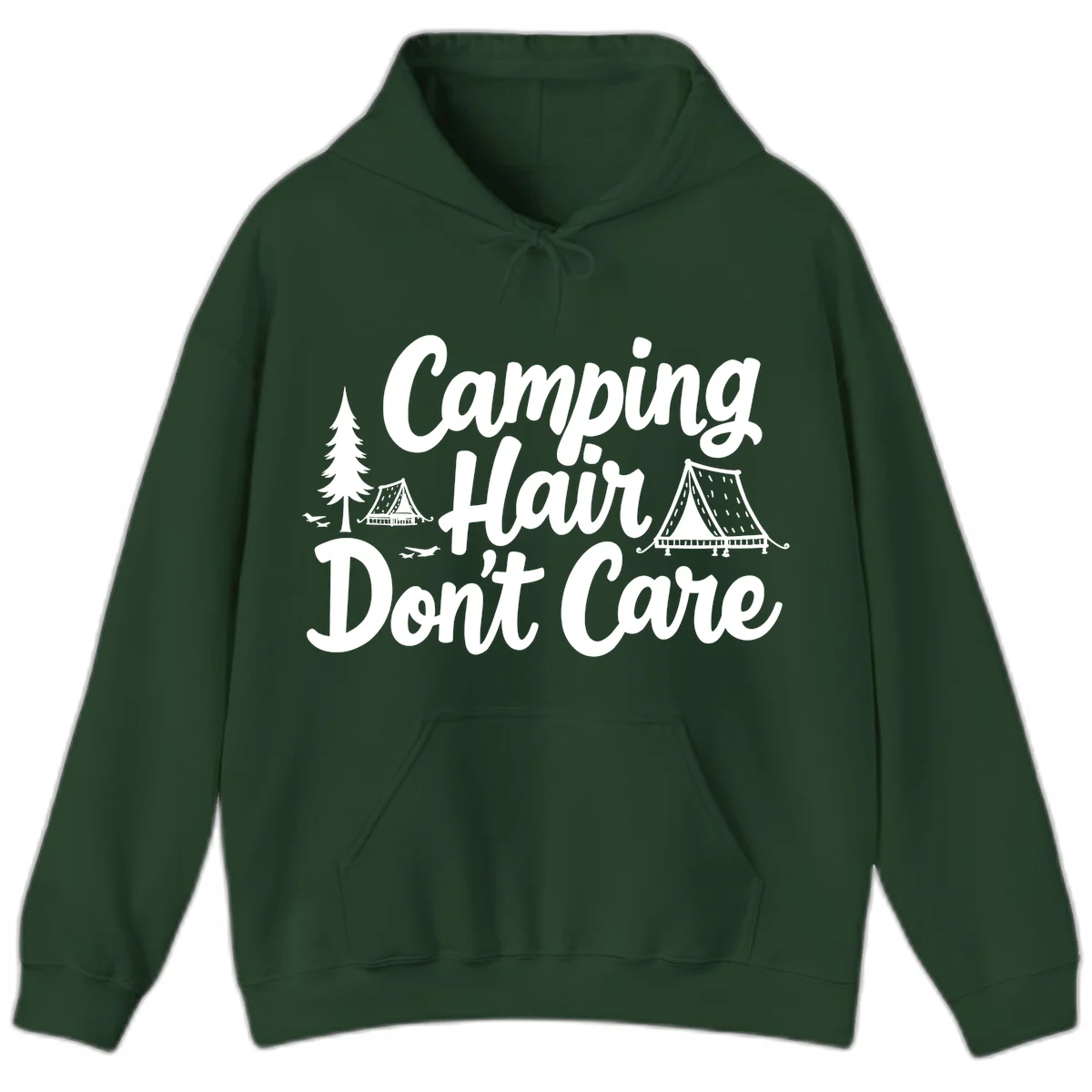 White text reading 'Camping Hair Don't Care' with illustrated tent and evergreen tree designs on gray background in Forest Green