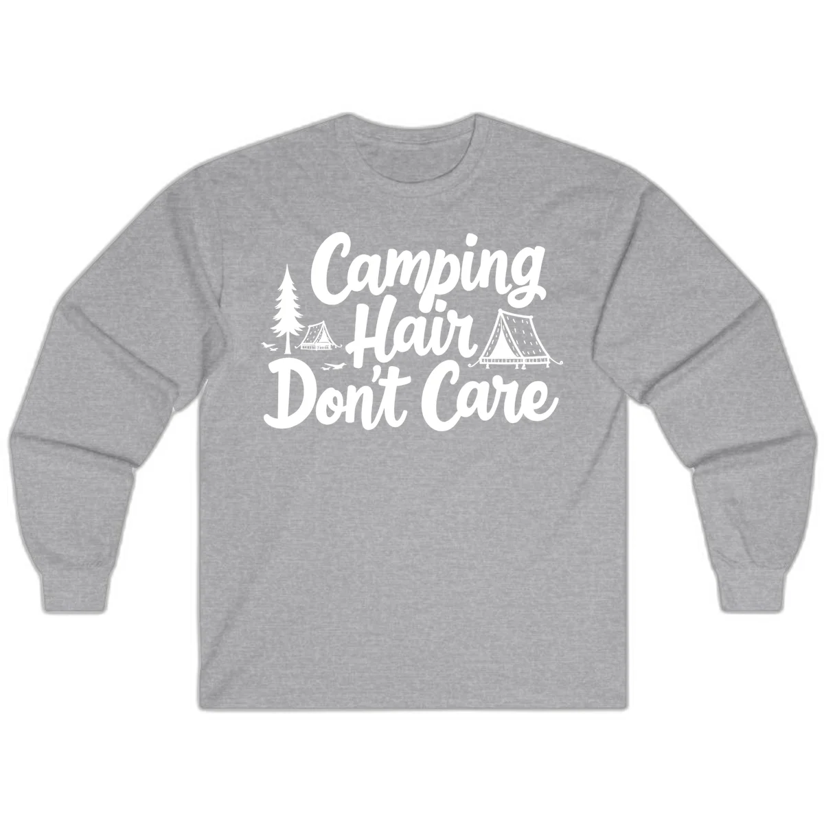 White text reading 'Camping Hair Don't Care' with illustrated tent and evergreen tree designs on gray background in Sport Grey