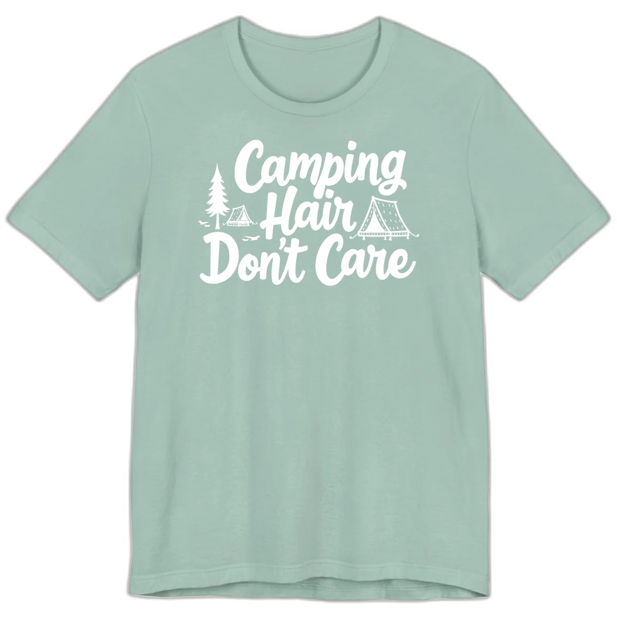 White text reading 'Camping Hair Don't Care' with illustrated tent and evergreen tree designs on gray background in Dusty Blue