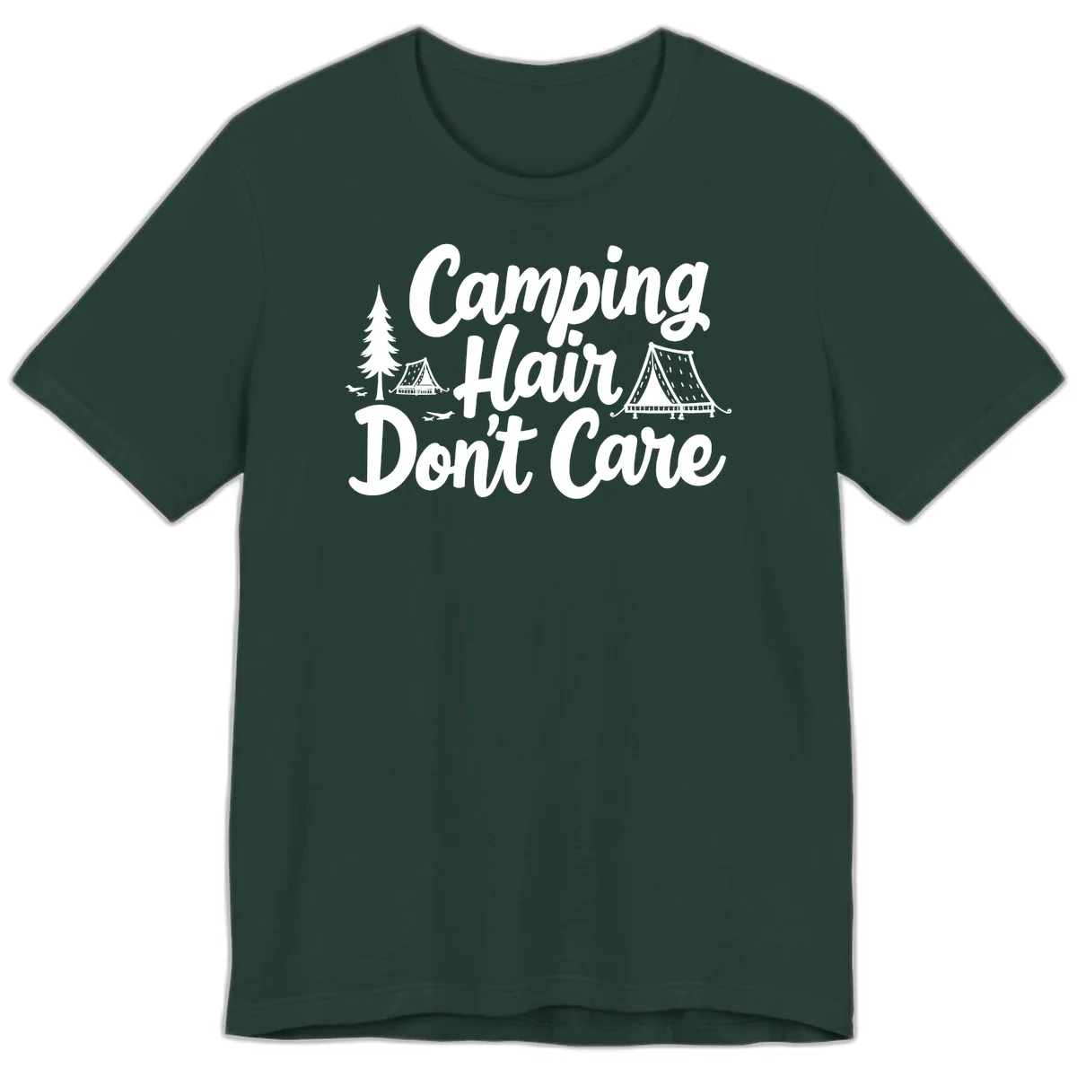 White text reading 'Camping Hair Don't Care' with illustrated tent and evergreen tree designs on gray background in Forest