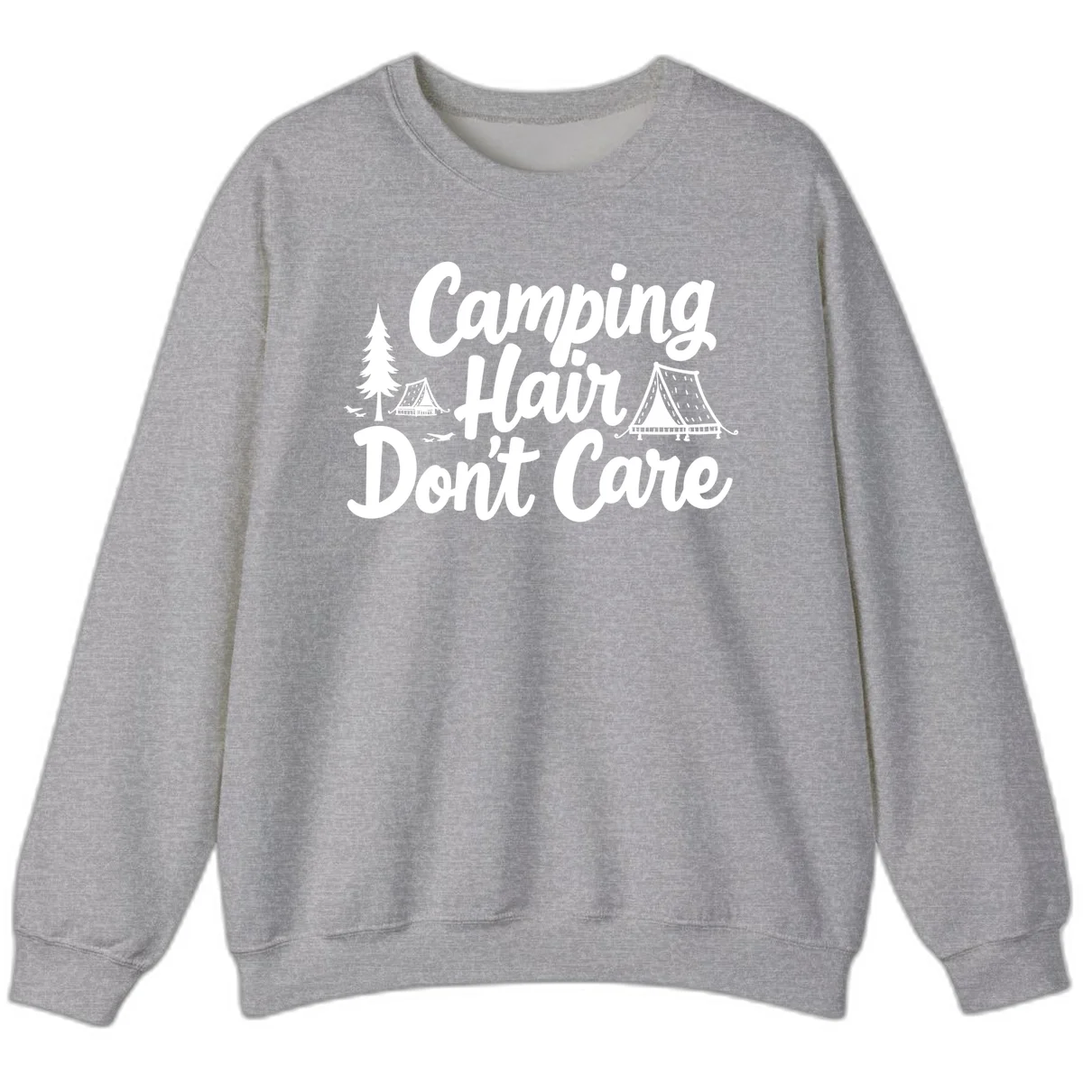 White text reading 'Camping Hair Don't Care' with illustrated tent and evergreen tree designs on gray background in Sport Grey