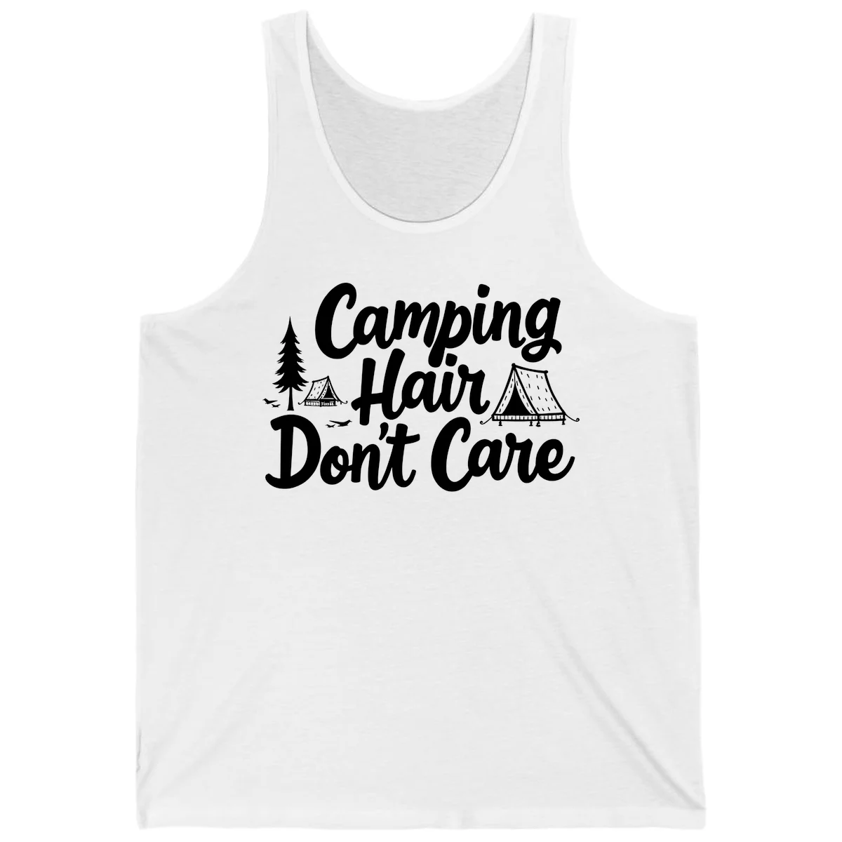 White text reading 'Camping Hair Don't Care' with illustrated tent and evergreen tree designs on gray background in White