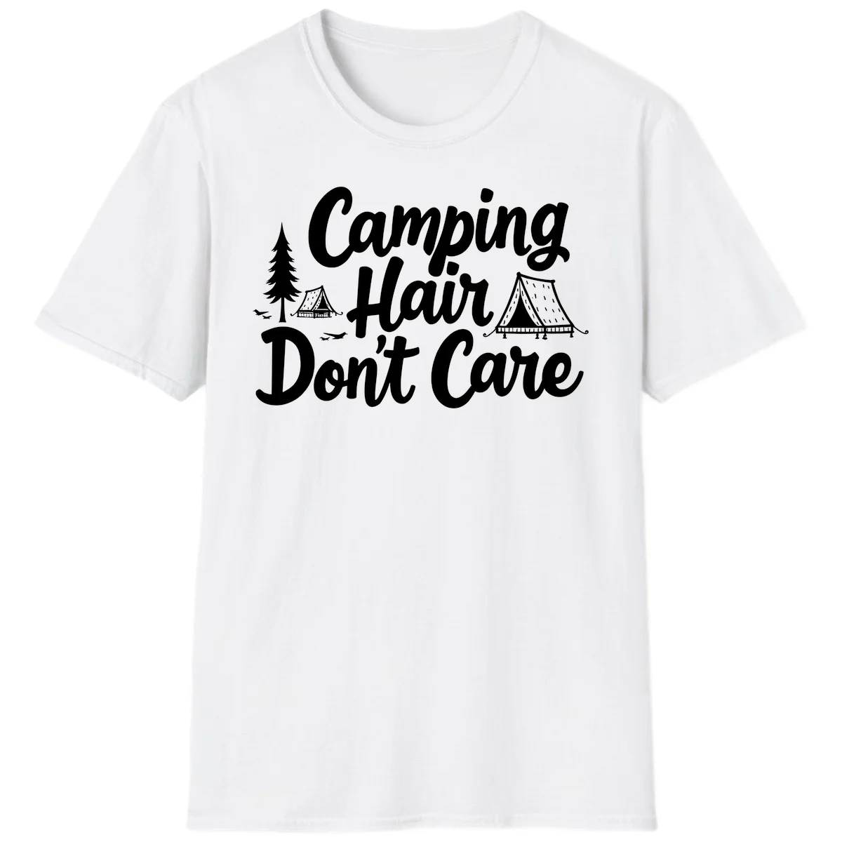 White text reading 'Camping Hair Don't Care' with illustrated tent and evergreen tree designs on gray background in White