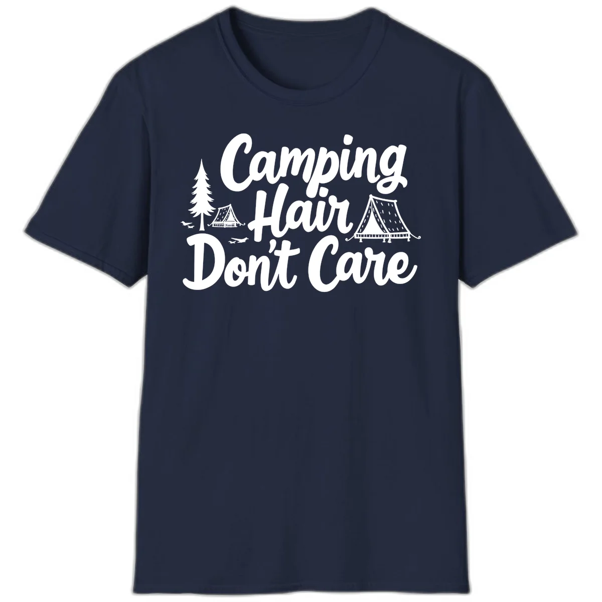 White text reading 'Camping Hair Don't Care' with illustrated tent and evergreen tree designs on gray background in Navy