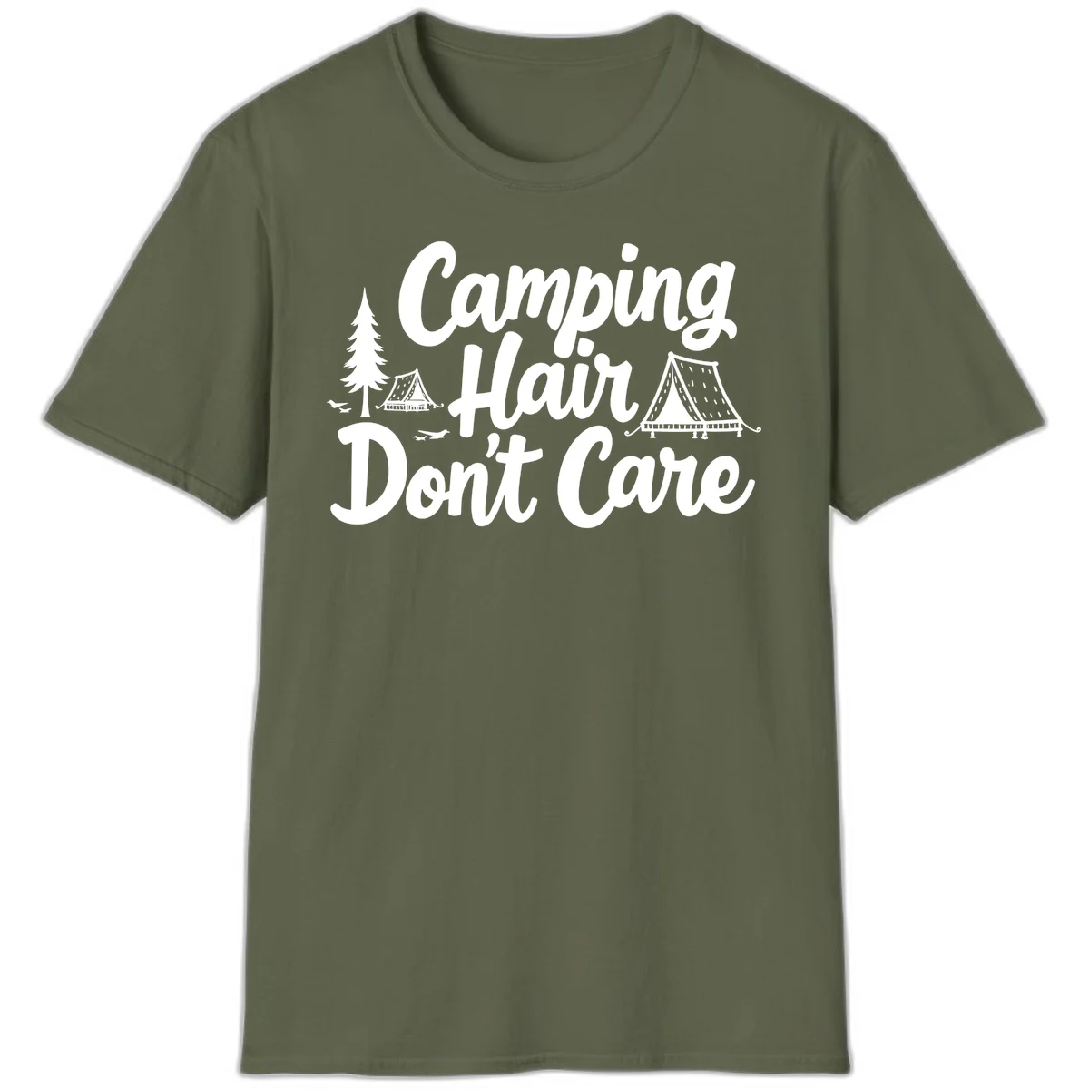 White text reading 'Camping Hair Don't Care' with illustrated tent and evergreen tree designs on gray background in Military Green