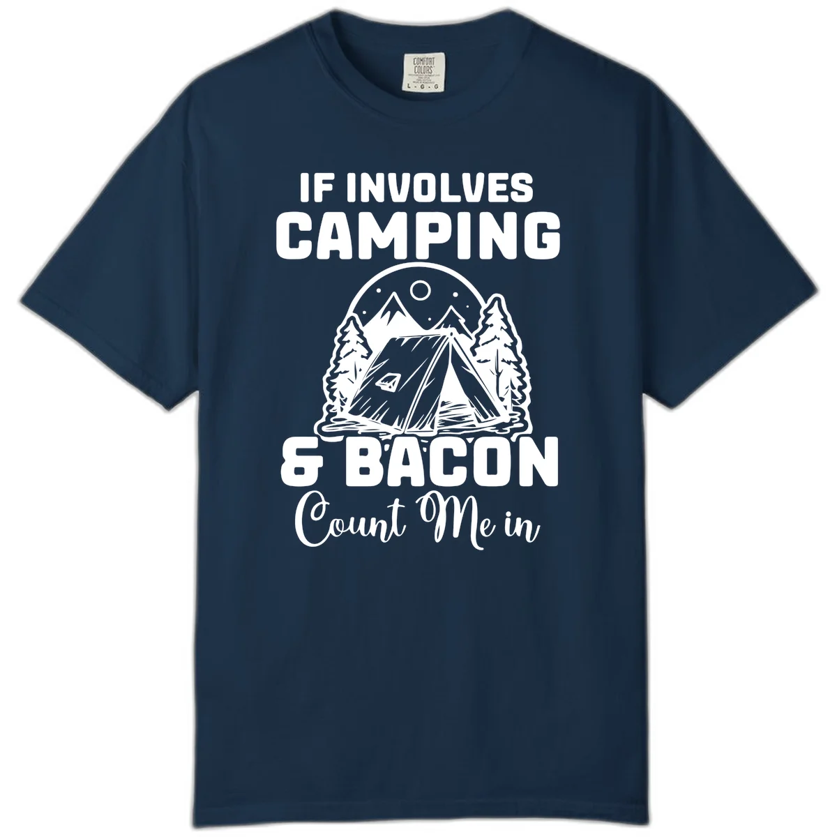 Camping and bacon design with tent, mountains, trees, and humorous text about counting bacon in on camping trips in True Navy