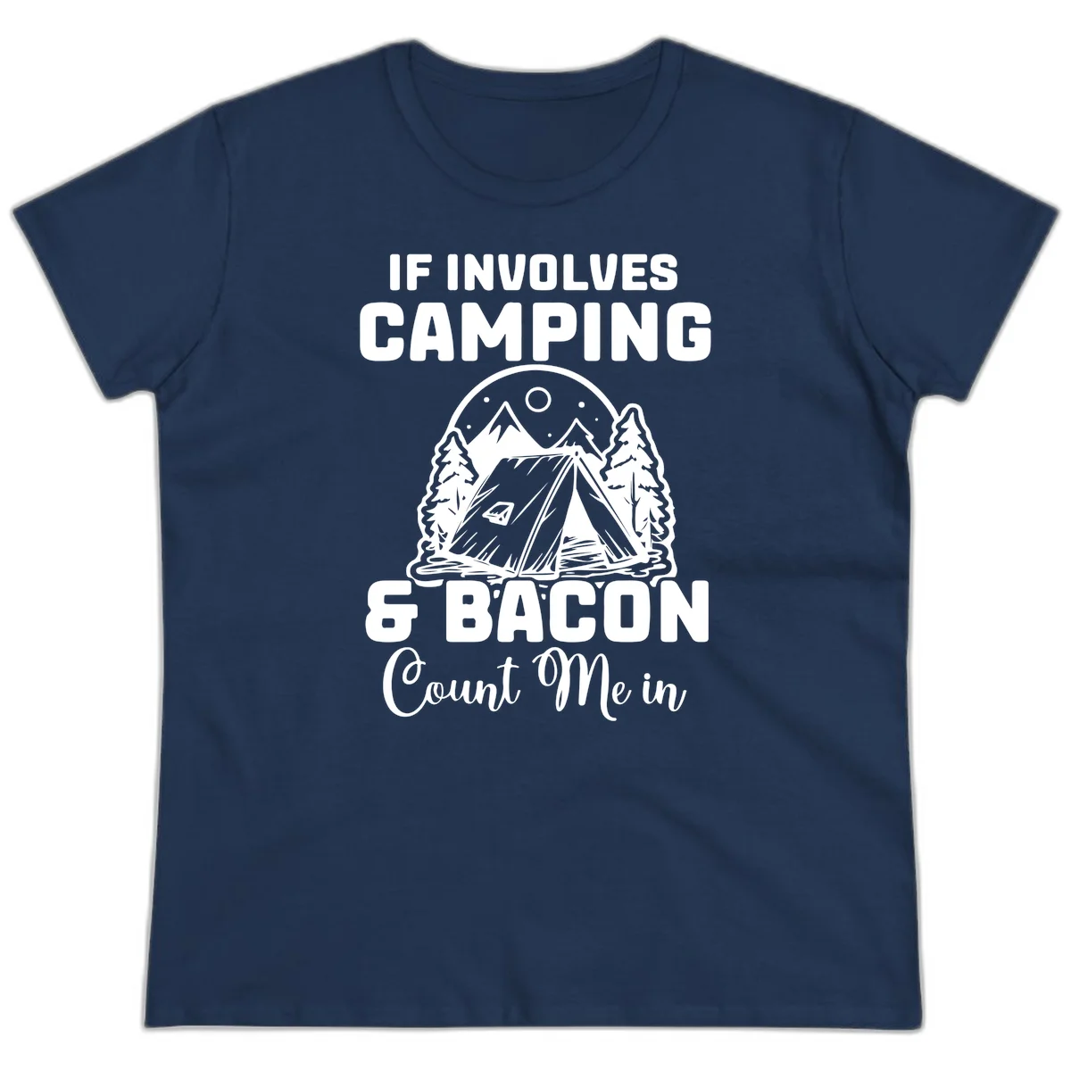 Camping and bacon design with tent, mountains, trees, and humorous text about counting bacon in on camping trips in Navy