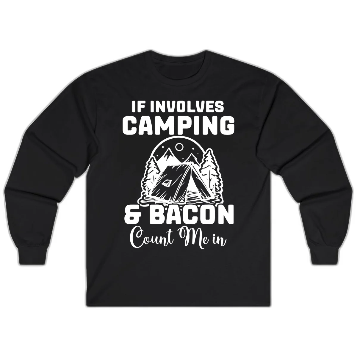 Camping and bacon design with tent, mountains, trees, and humorous text about counting bacon in on camping trips in Black