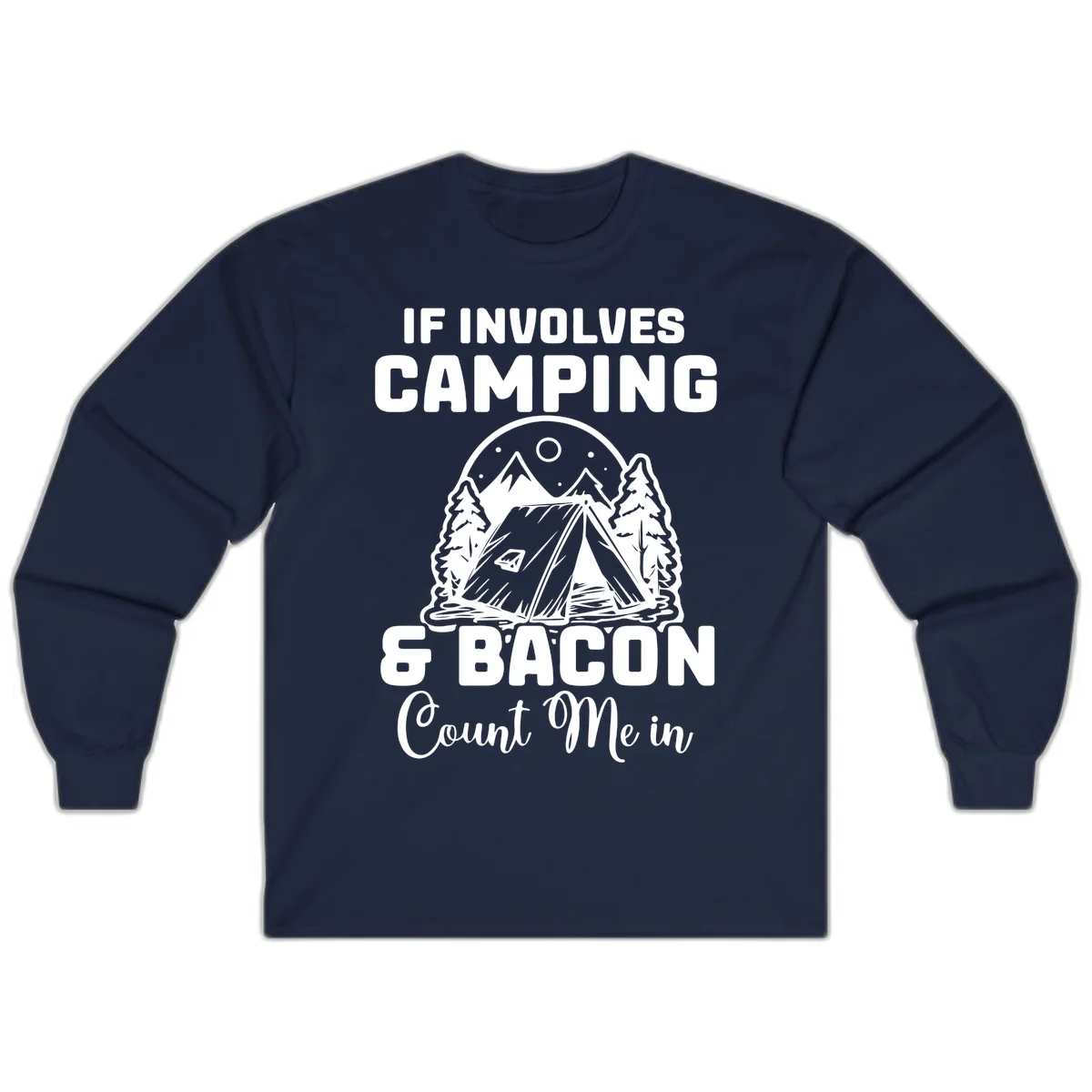 Camping and bacon design with tent, mountains, trees, and humorous text about counting bacon in on camping trips in Navy