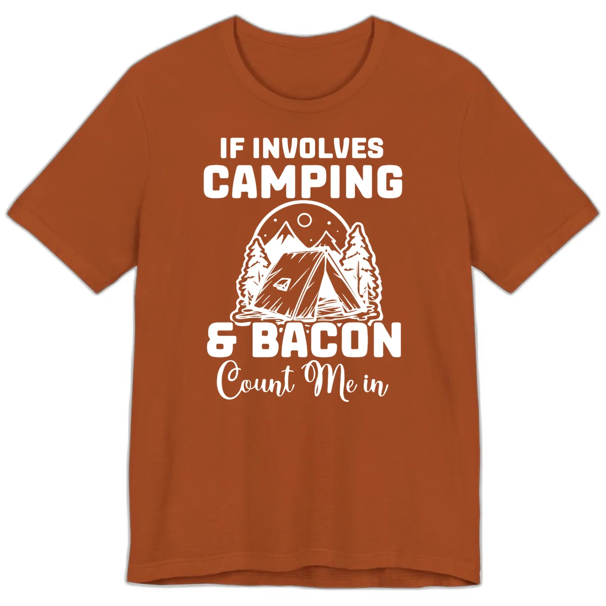 Camping and bacon design with tent, mountains, trees, and humorous text about counting bacon in on camping trips in Autumn