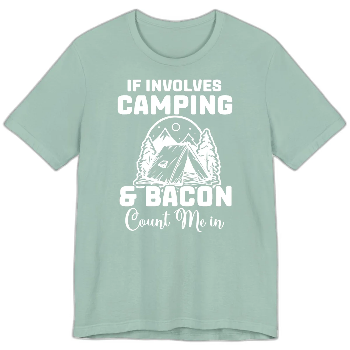 Camping and bacon design with tent, mountains, trees, and humorous text about counting bacon in on camping trips in Dusty Blue