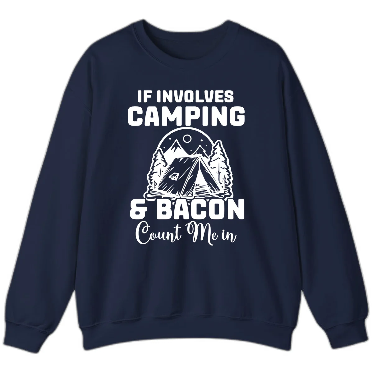 Camping and bacon design with tent, mountains, trees, and humorous text about counting bacon in on camping trips in Navy