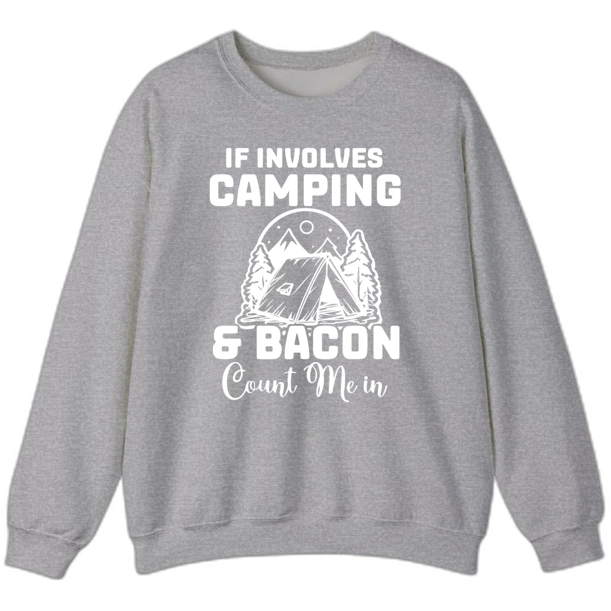 Camping and bacon design with tent, mountains, trees, and humorous text about counting bacon in on camping trips in Sport Grey