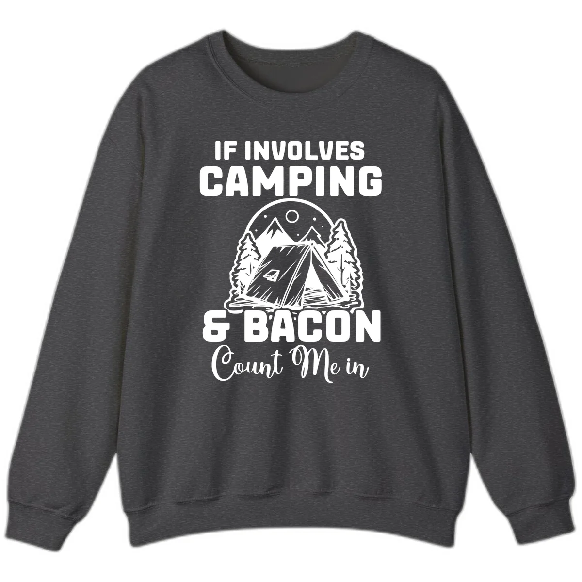 Camping and bacon design with tent, mountains, trees, and humorous text about counting bacon in on camping trips in Dark Heather