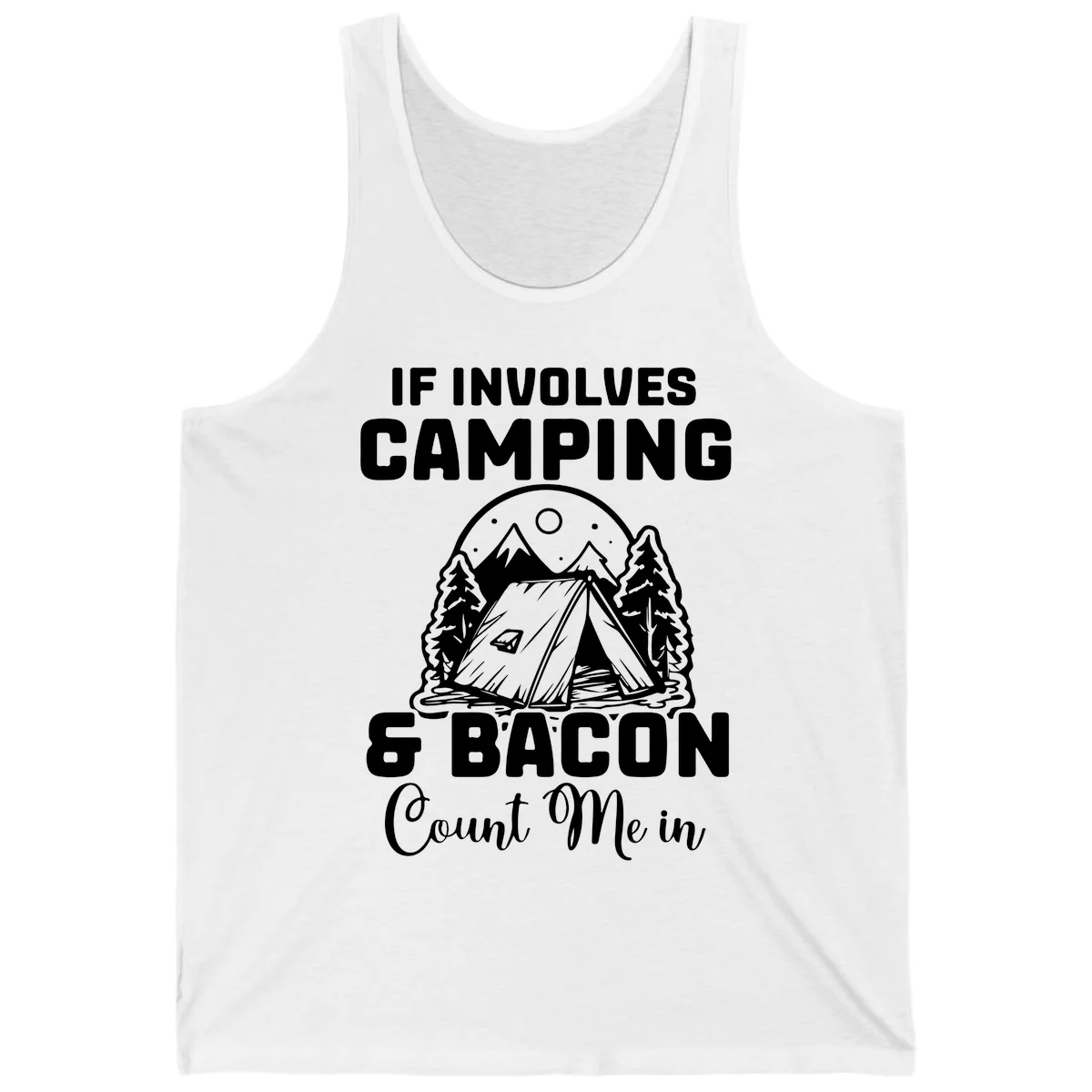 Camping and bacon design with tent, mountains, trees, and humorous text about counting bacon in on camping trips in White