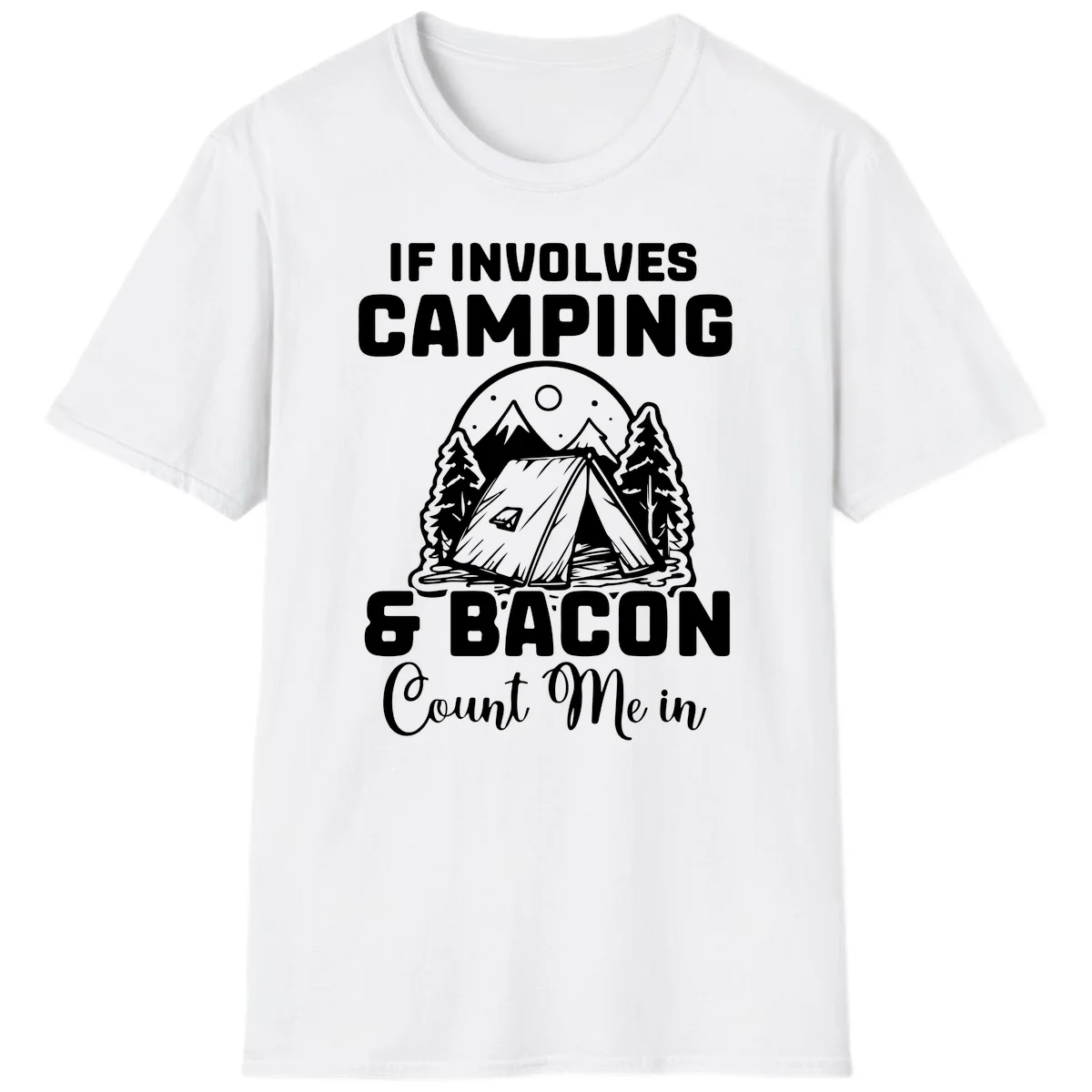Camping and bacon design with tent, mountains, trees, and humorous text about counting bacon in on camping trips in White