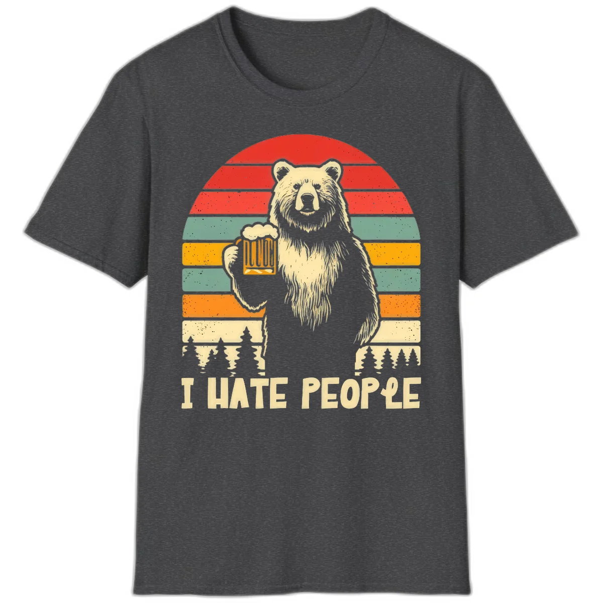 Retro illustration of a grizzly bear holding a beer mug against colorful horizontal stripes with forest and mountain silhouettes, text reads 'I HATE PEOPLE' in Dark Heather