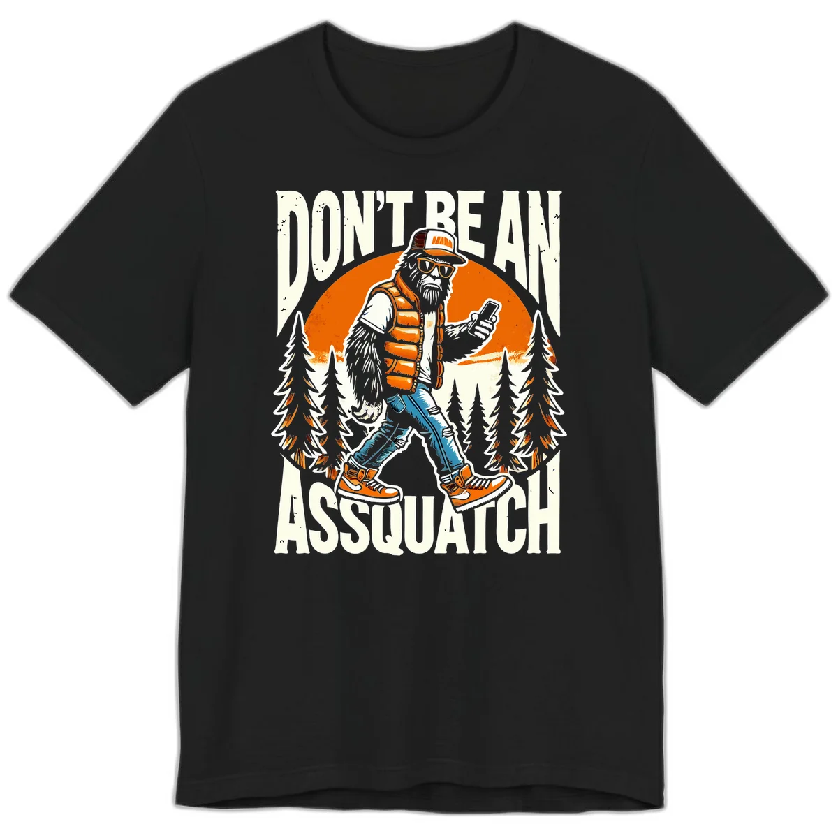 Cartoon sasquatch in hiking gear with backpack and smartphone, 'Don't Be An Assquatch' text, forest and orange sun background. in Black