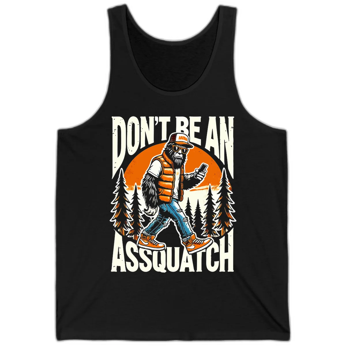 Cartoon sasquatch in hiking gear with backpack and smartphone, 'Don't Be An Assquatch' text, forest and orange sun background. in Black