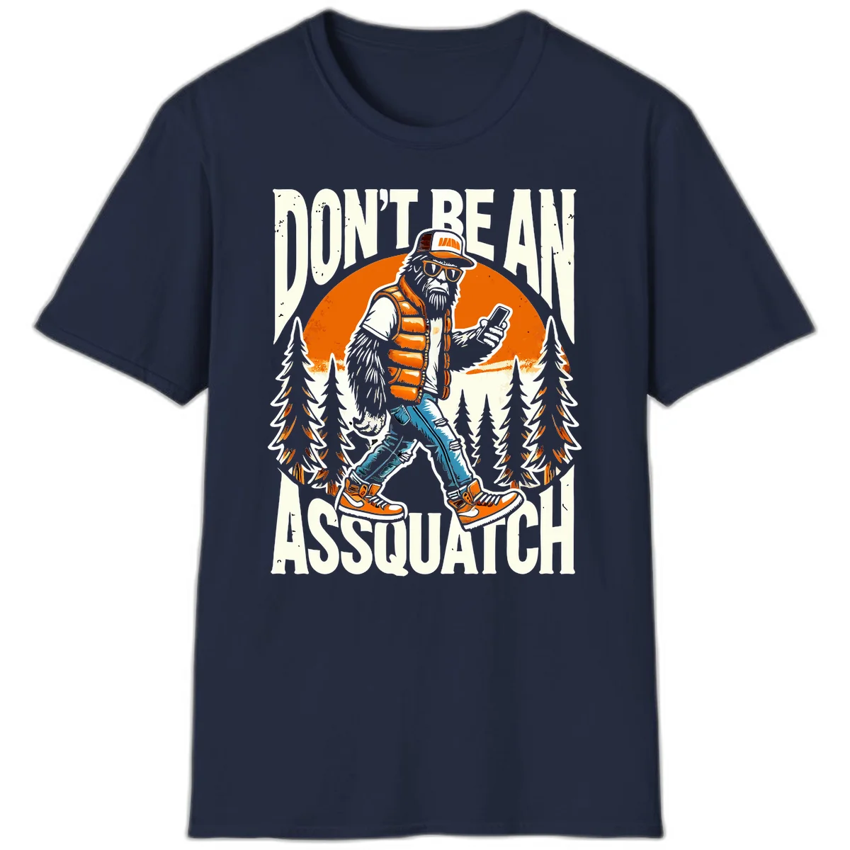 Cartoon sasquatch in hiking gear with backpack and smartphone, 'Don't Be An Assquatch' text, forest and orange sun background. in Navy