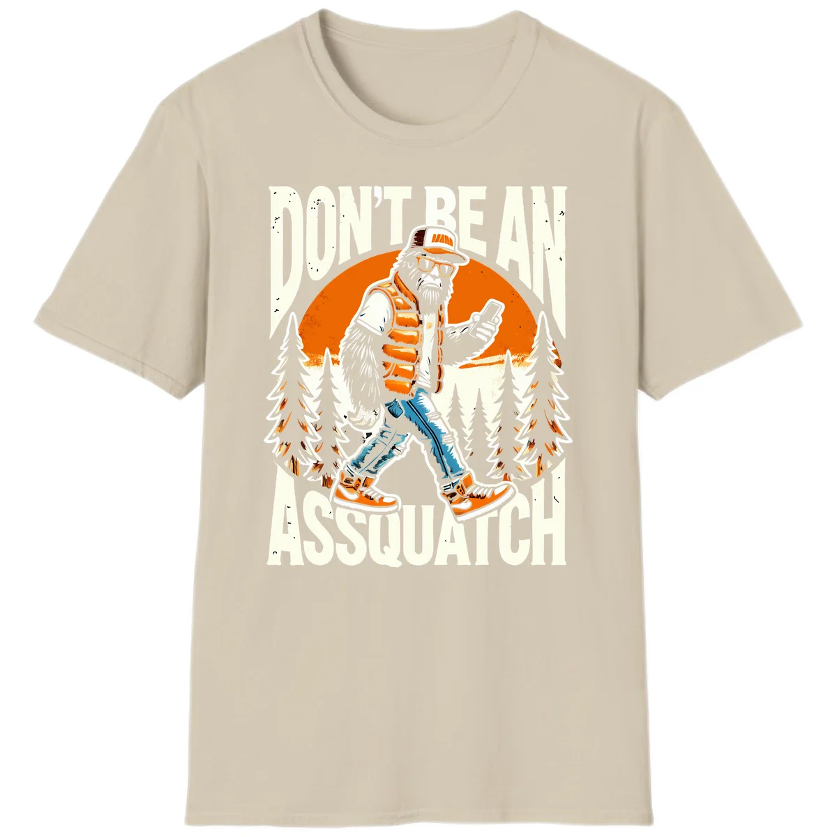 Cartoon sasquatch in hiking gear with backpack and smartphone, 'Don't Be An Assquatch' text, forest and orange sun background. in Sand