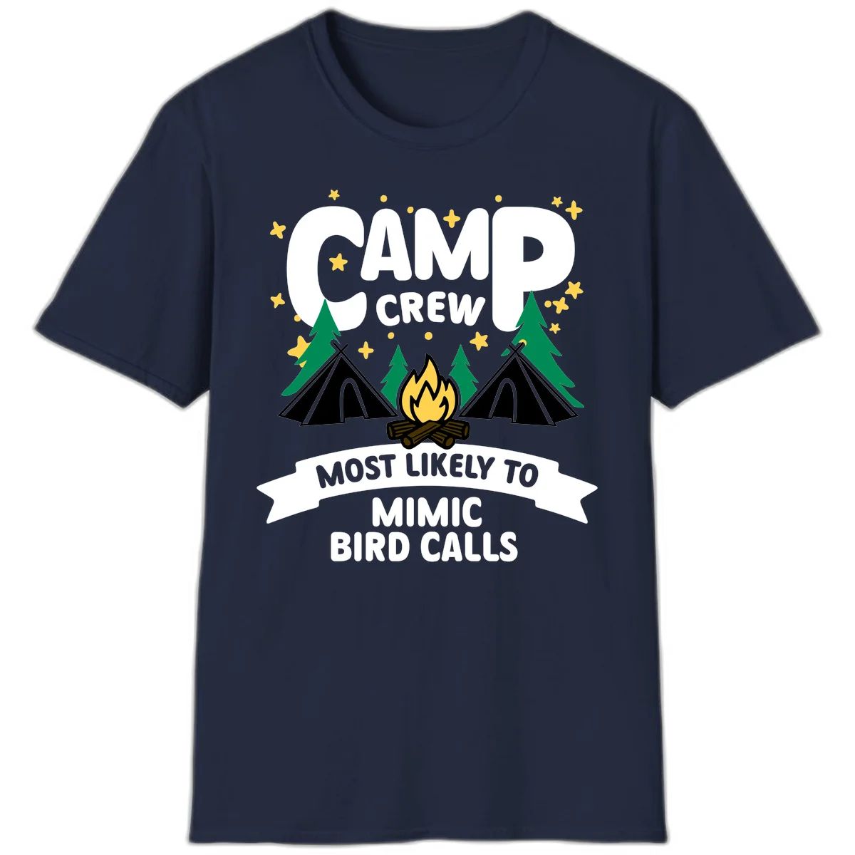 Camp crew illustration with campfire, tents, and trees, text reads 'Most Likely To Mimic Bird Calls' in Navy