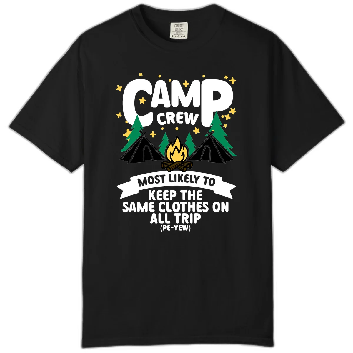 Camp crew camping design with tents, campfire, and text about keeping same clothes on trip, pé-yew joke in Black