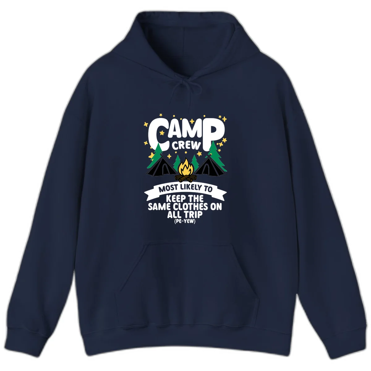 Camp crew camping design with tents, campfire, and text about keeping same clothes on trip, pé-yew joke in Navy