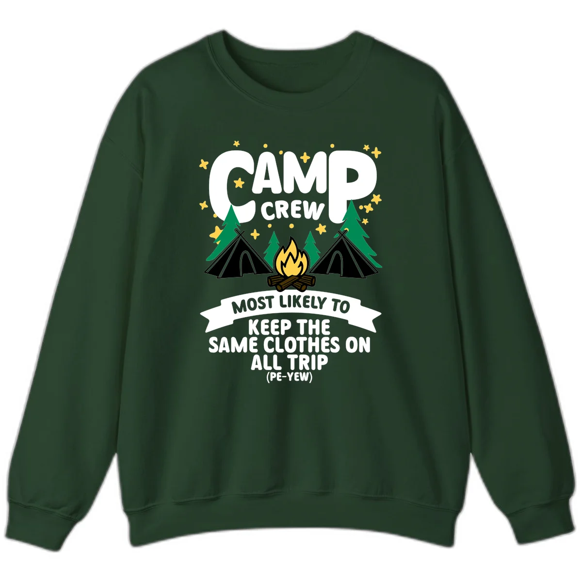 Camp crew camping design with tents, campfire, and text about keeping same clothes on trip, pé-yew joke in Forest Green