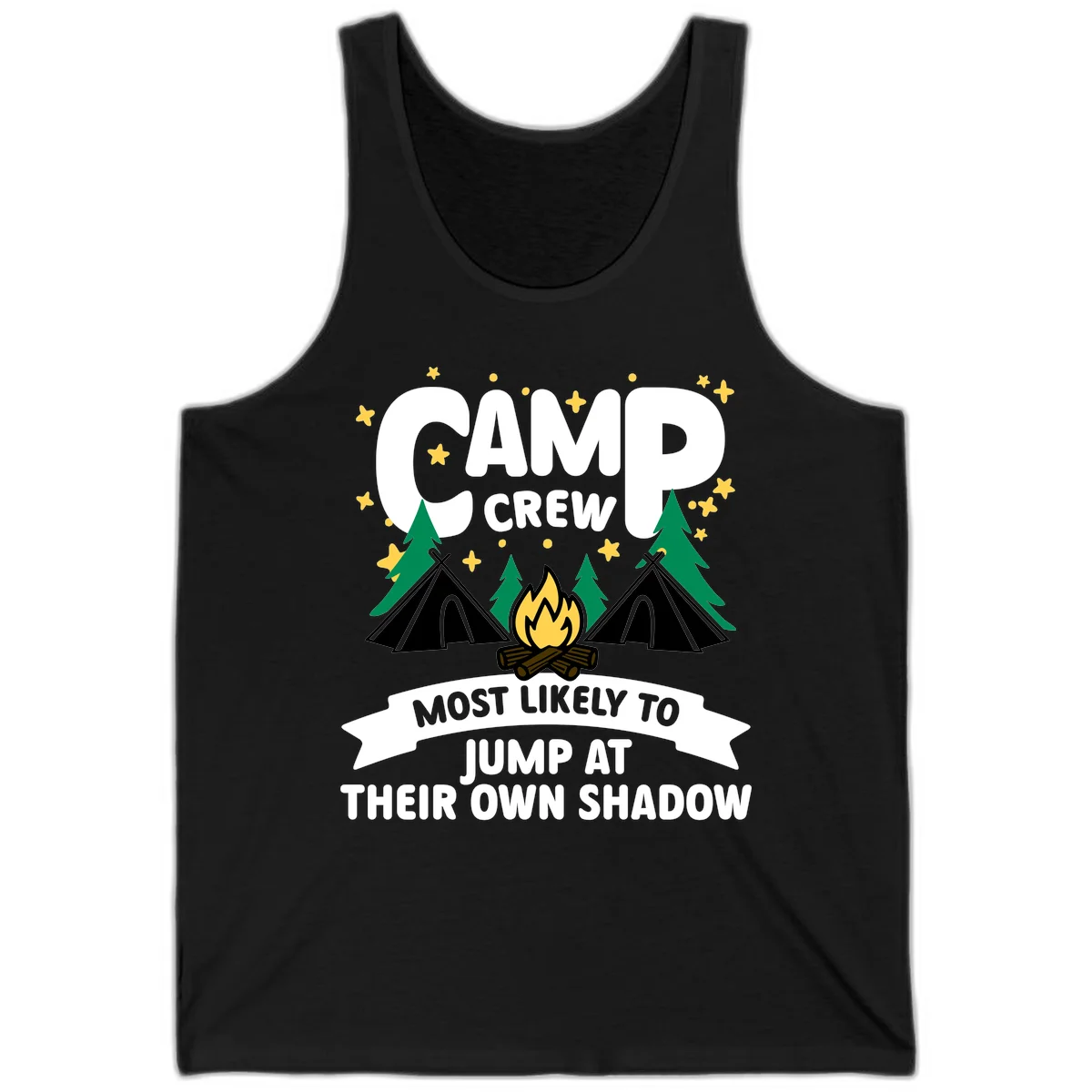 Camp crew graphic with tents, campfire, trees and stars showing text 'most likely to jump at their own shadow' in Black