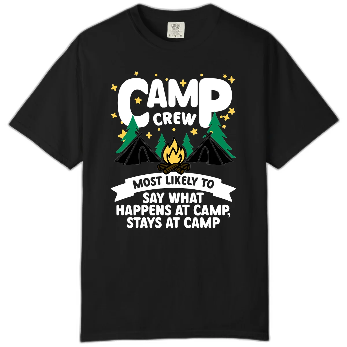 Camp crew camping design with tents, campfire, trees, and stars. Text reads 'Camp Crew: Most likely to say what happens at camp, stays at camp.' in Black