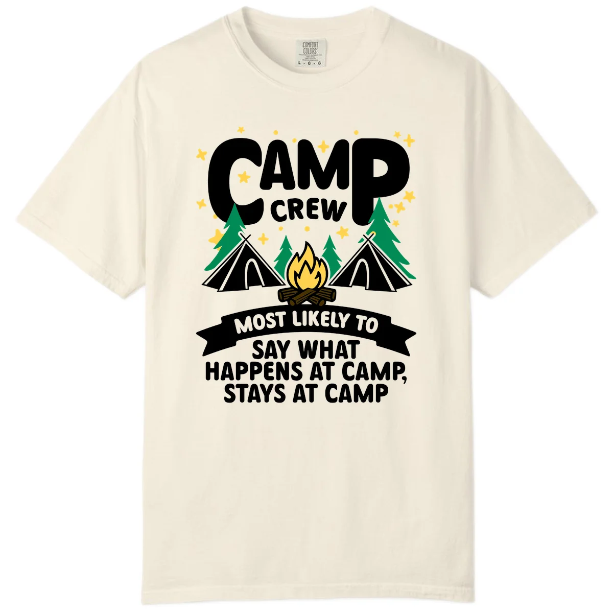 Camp crew camping design with tents, campfire, trees, and stars. Text reads 'Camp Crew: Most likely to say what happens at camp, stays at camp.' in Ivory