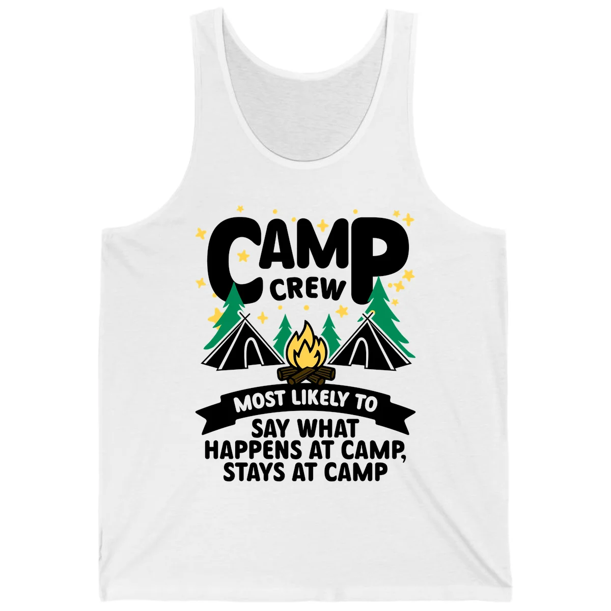 Camp crew camping design with tents, campfire, trees, and stars. Text reads 'Camp Crew: Most likely to say what happens at camp, stays at camp.' in White