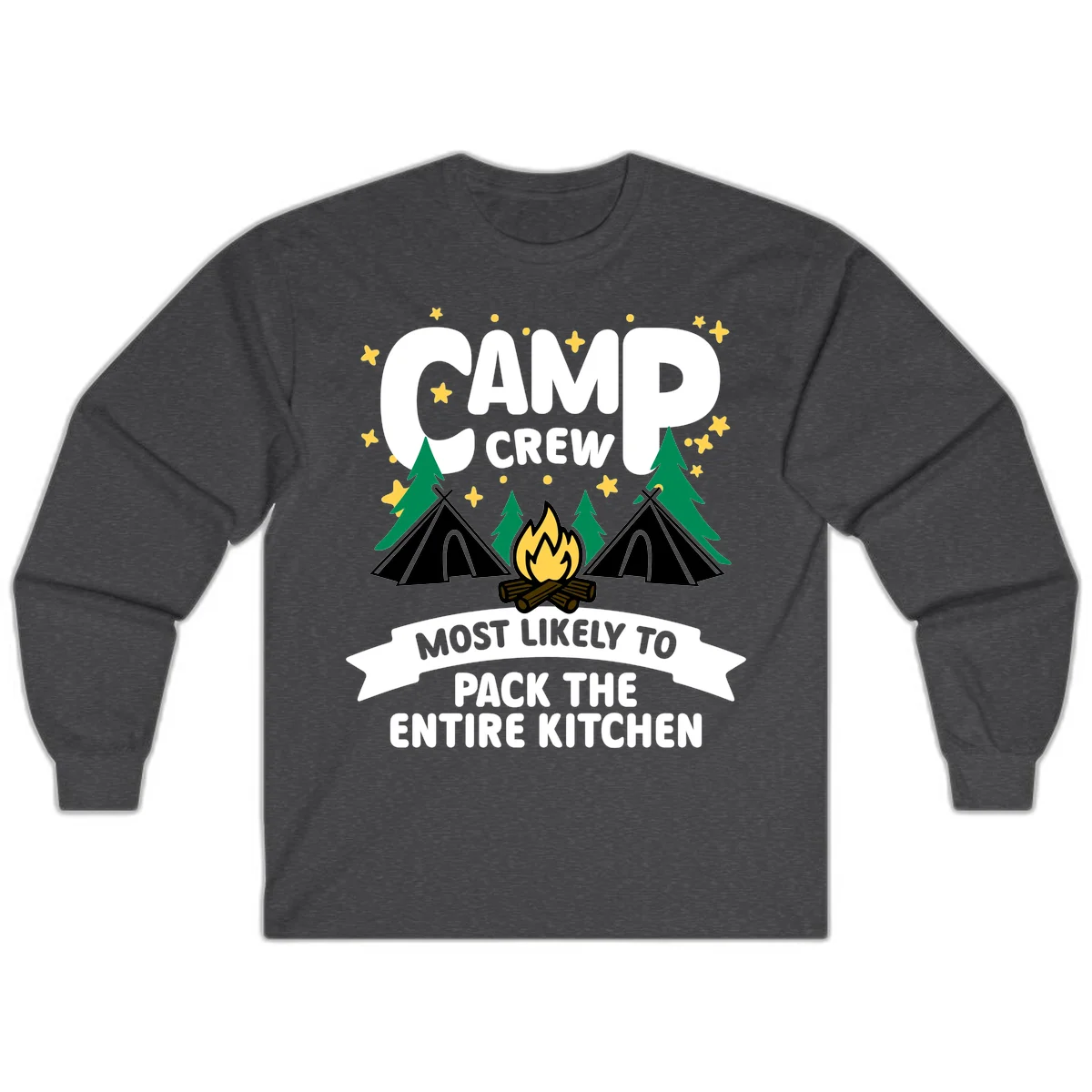 Camp crew design with teepees, campfire, and stars, text reads 'Most Likely To Pack The Entire Kitchen' in Dark Heather