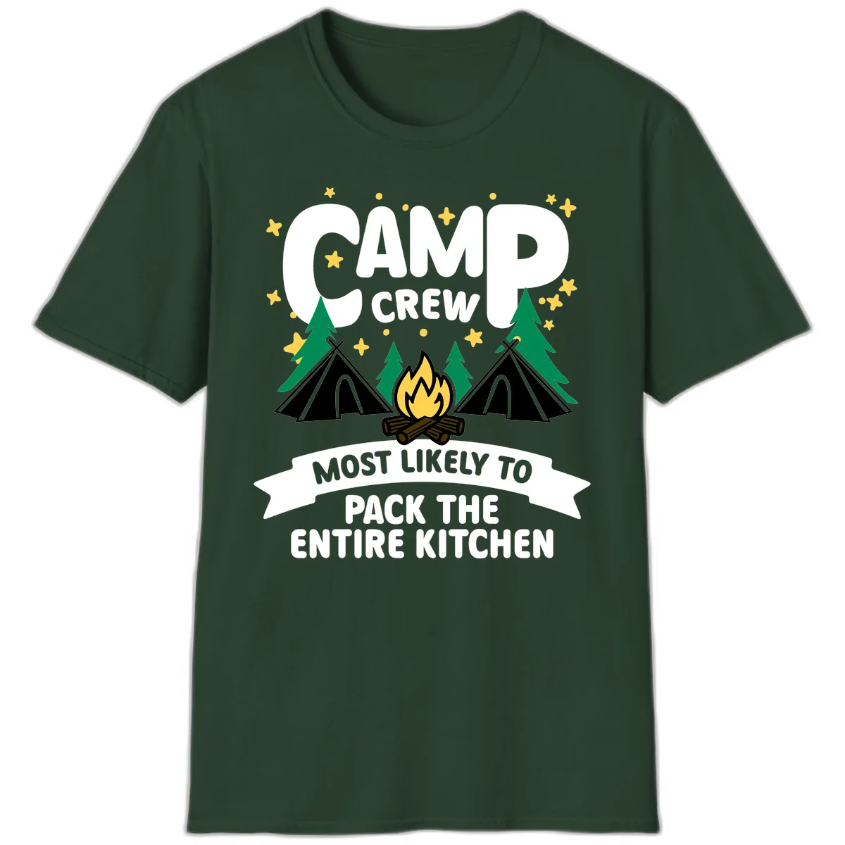 Camp crew design with teepees, campfire, and stars, text reads 'Most Likely To Pack The Entire Kitchen' in Forest Green