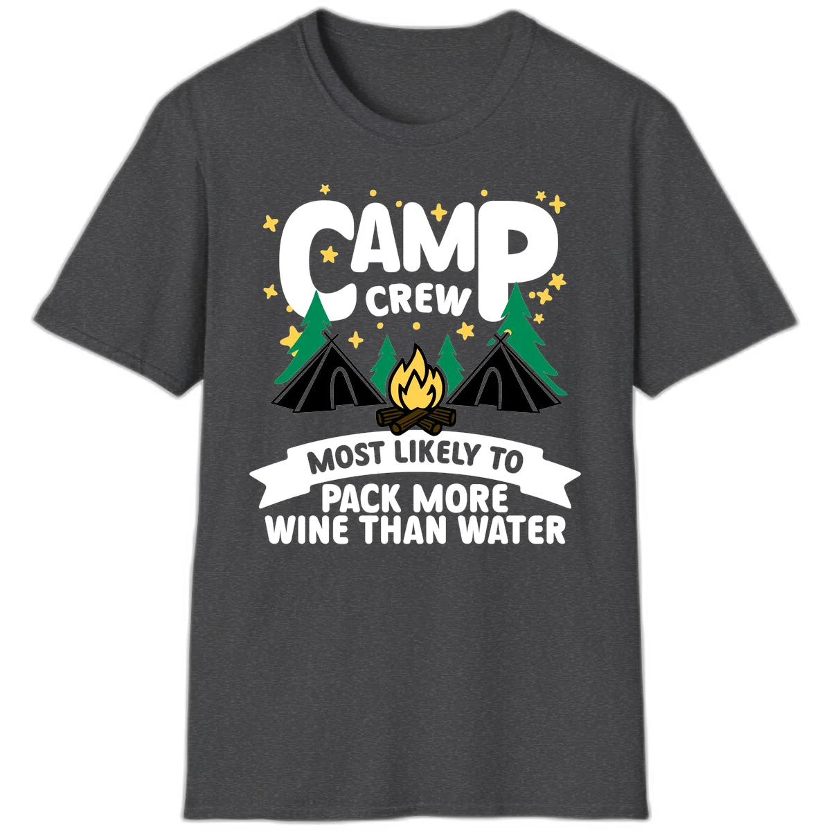 Camp crew design with campfire, tents, and stars featuring text about packing more wine than water in Dark Heather