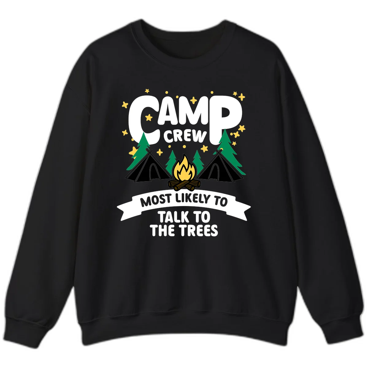 Camp crew most likely to talk to the trees design with campfire, teepees, and pine trees surrounded by stars in Black