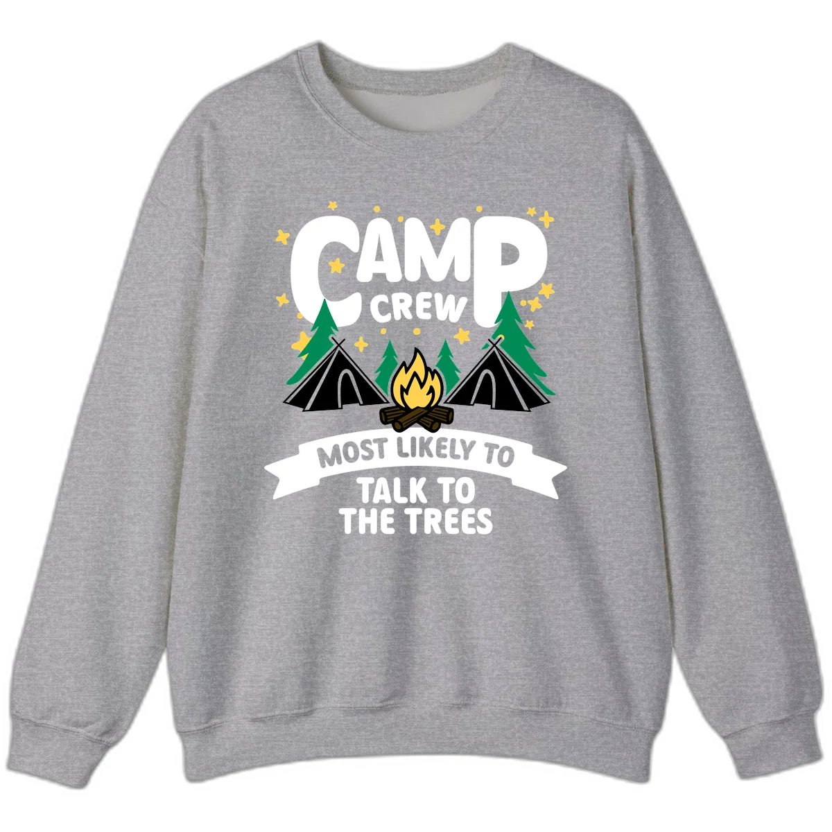 Camp crew most likely to talk to the trees design with campfire, teepees, and pine trees surrounded by stars in Sport Grey