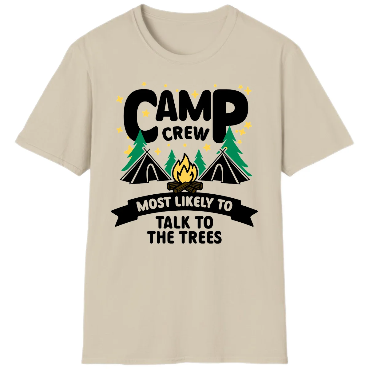 Camp crew most likely to talk to the trees design with campfire, teepees, and pine trees surrounded by stars in Sand