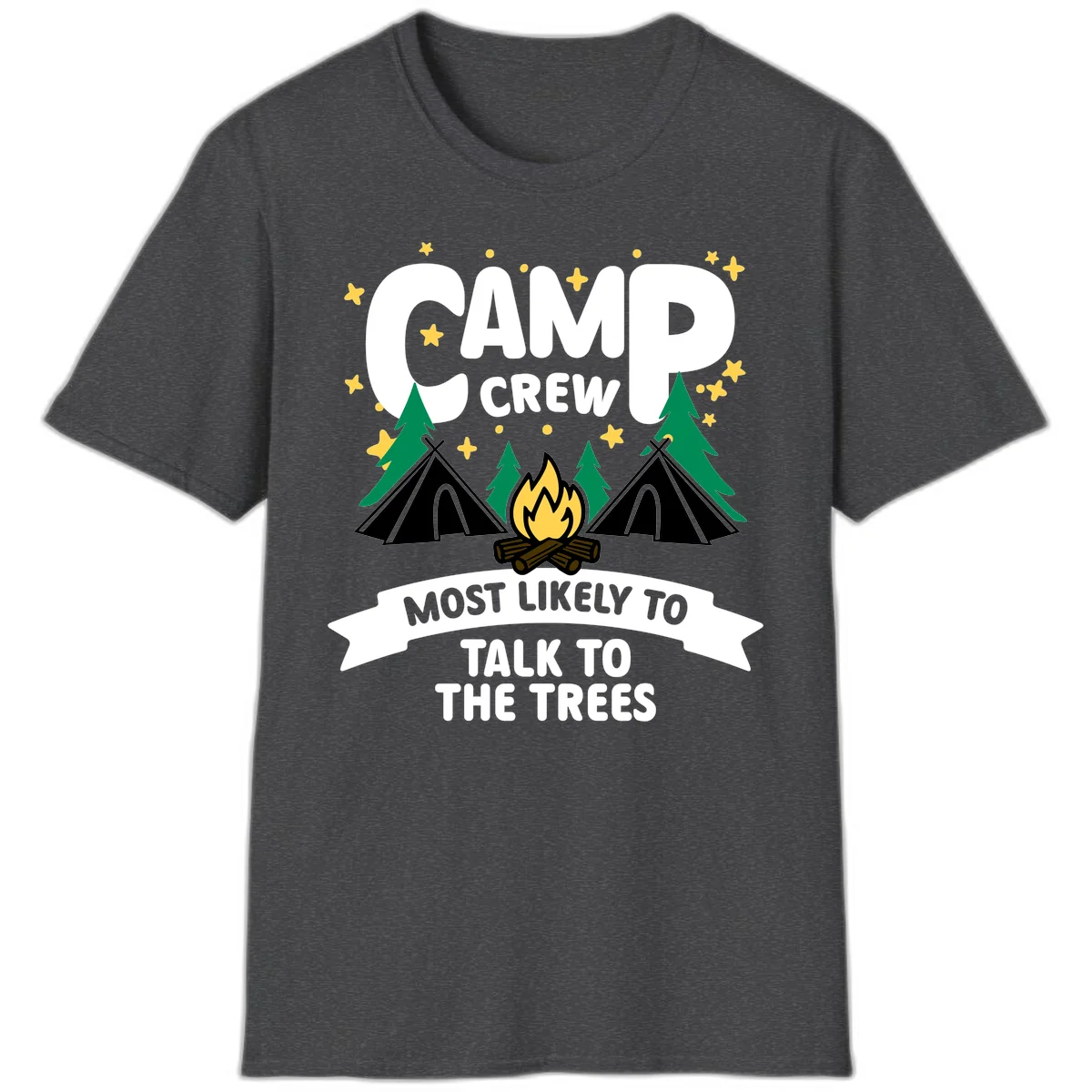 Camp crew most likely to talk to the trees design with campfire, teepees, and pine trees surrounded by stars in Dark Heather