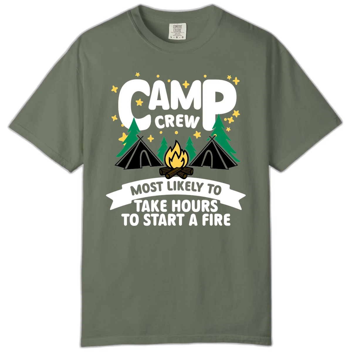 Camp crew campfire design with text 'Most Likely To Take Hours To Start A Fire,' featuring tents, trees, and flames in Moss