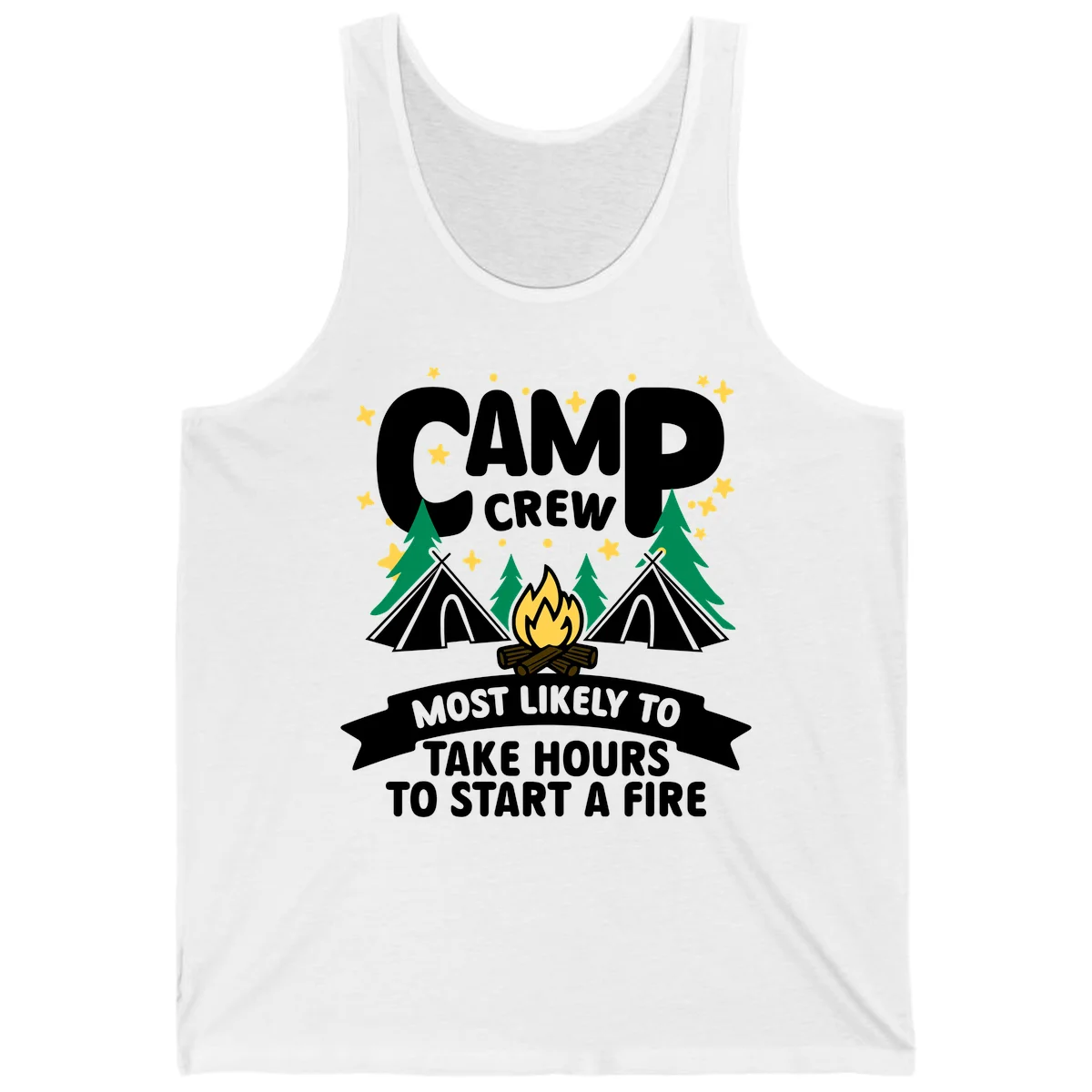 Camp crew campfire design with text 'Most Likely To Take Hours To Start A Fire,' featuring tents, trees, and flames in White