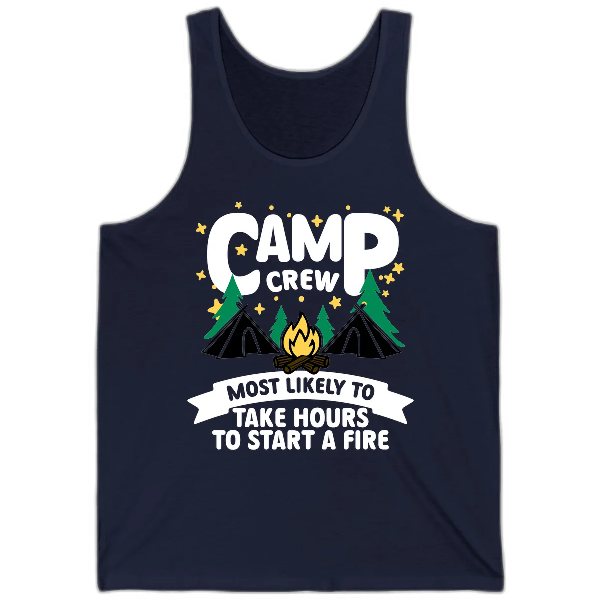 Camp crew campfire design with text 'Most Likely To Take Hours To Start A Fire,' featuring tents, trees, and flames in Navy
