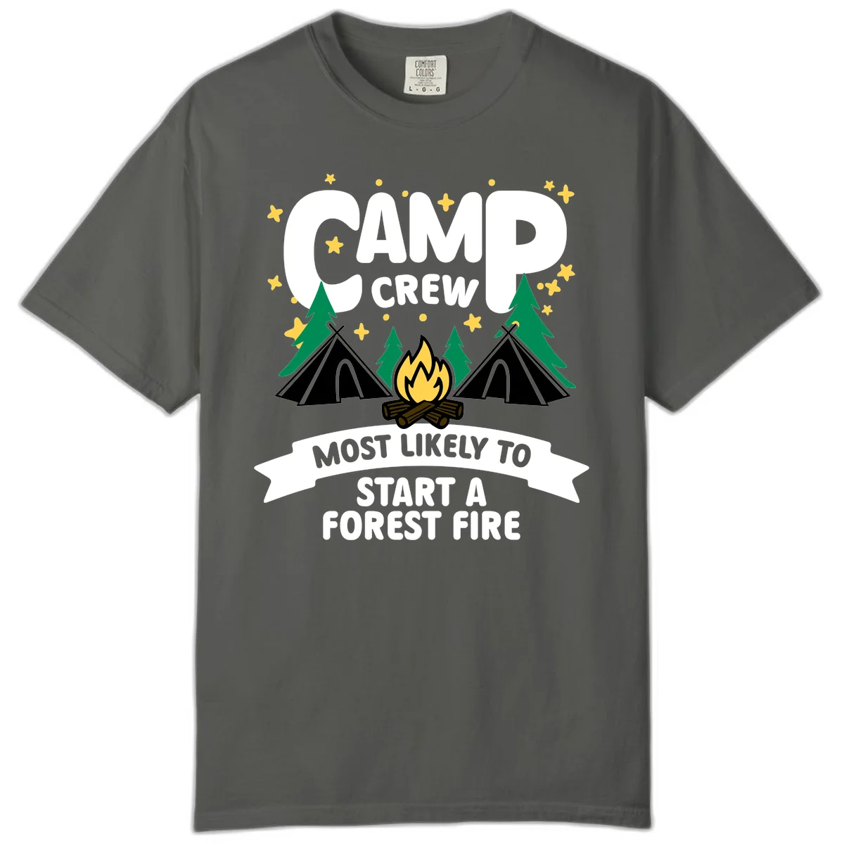 Camp Crew Most Likely to Start a Forest Fire design with campfire, tents, trees, and stars on gray background in Pepper