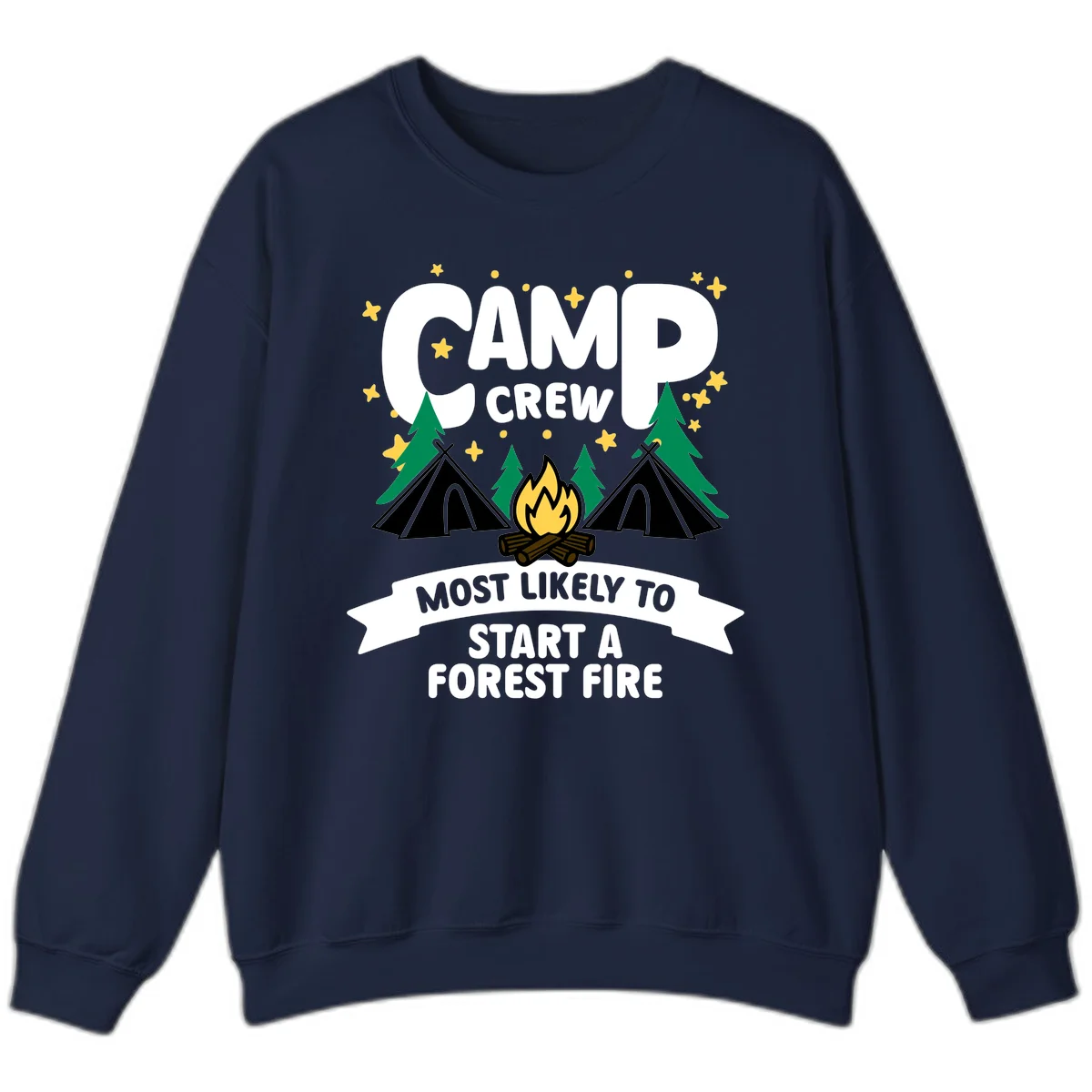Camp Crew Most Likely to Start a Forest Fire design with campfire, tents, trees, and stars on gray background in Navy